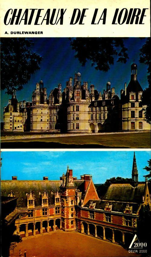 Livrenpoche : Châteaux de la Loire - Armand Durlewanger - Livre