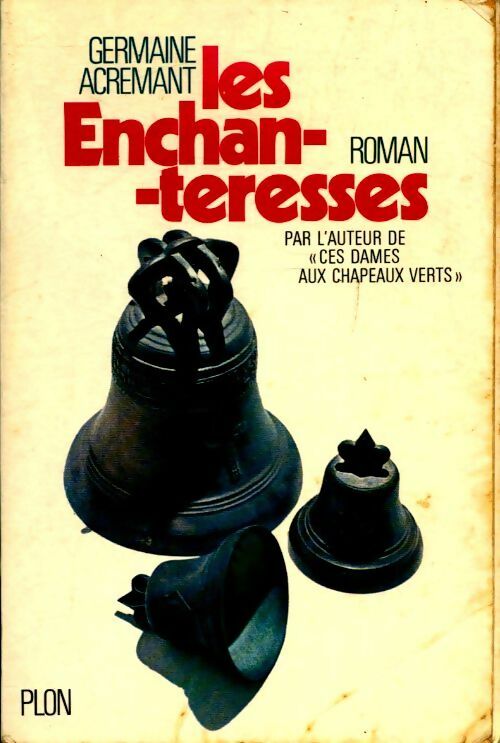 Livrenpoche : Les enchanteresses - Germaine Acremant - Livre