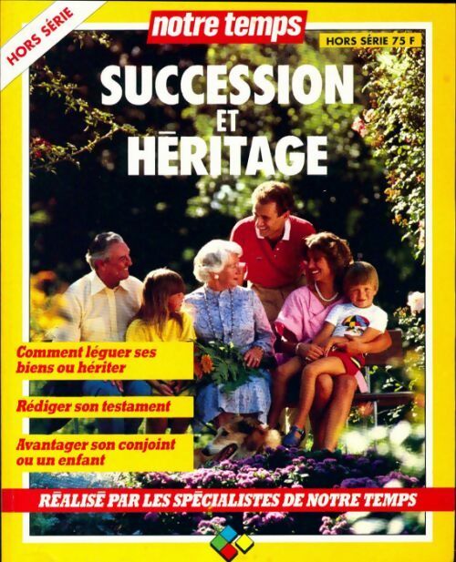 Livrenpoche : Notre temps Hors-série : Succession et héritage - Collectif - Livre