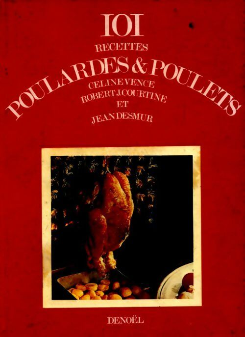 Livrenpoche : 101 recettes poulardes et poulets - Collectif - Livre