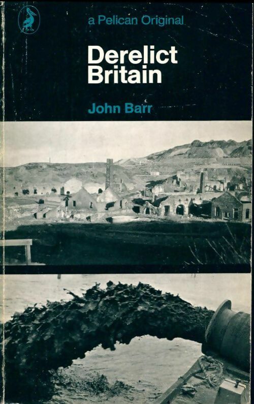 Livrenpoche : Derelict Britain - John Barr - Livre