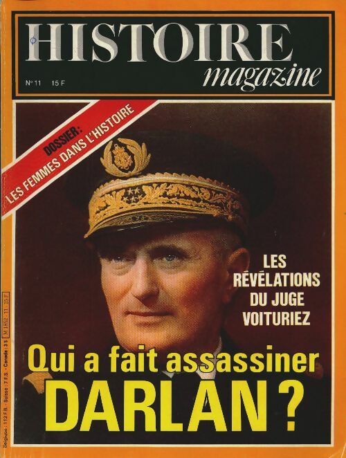 Livrenpoche : Histoire magazine n°11 : Qui a fait assassiner Darlan ? - Collectif - Livre
