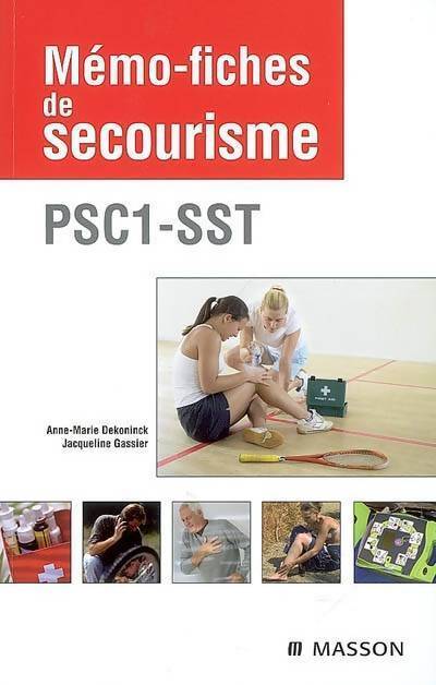 Mémo-fiches de secourisme PSC1-SST - Jacqueline Gassier, Anne-Marie Dekoninck - Livre