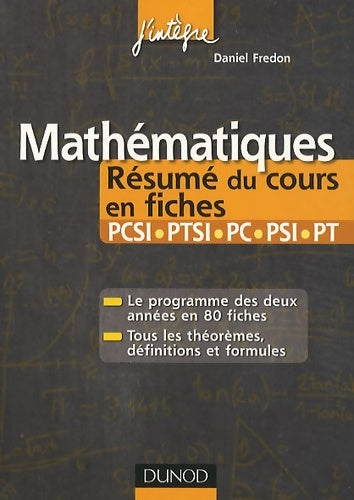 Livrenpoche : Mathématiques. Résumé du cours en fiches PCSI, PTSI, PC, PSI, PT - Daniel Fredon - Livre