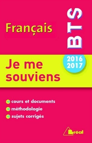 Livrenpoche : Français BTS 2016-2017. Je me souviens - Patrick Simmarano - Livre