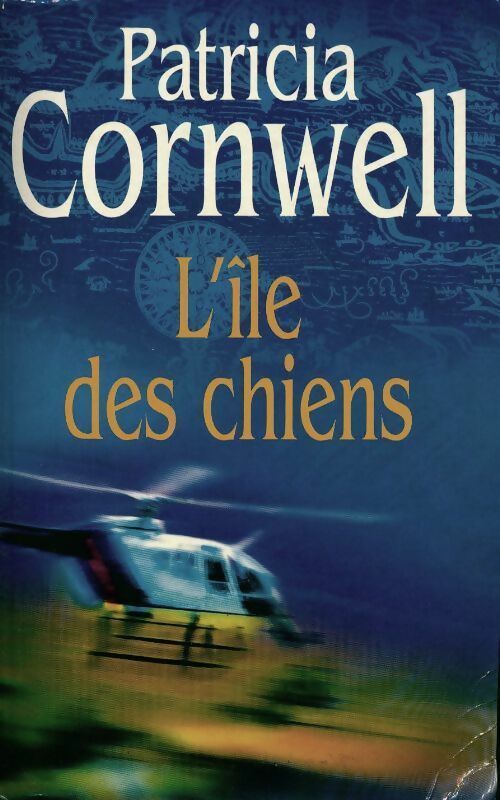 Livrenpoche : L'île des chiens - Patricia Daniels Cornwell - Livre