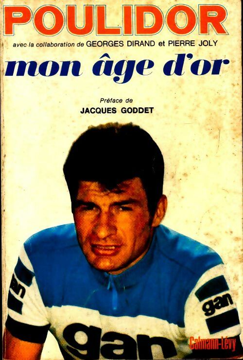 Livrenpoche : Mon age d'or - Raymond Poulidor - Livre