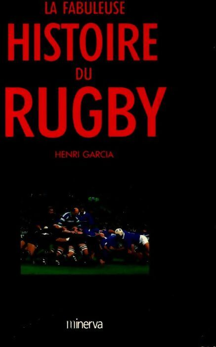 Livrenpoche : La fabuleuse histoire du rugby - Henri Garcia - Livre