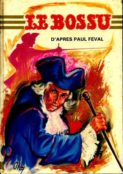 Livrenpoche : Le Bossu - Paul Féval - Livre