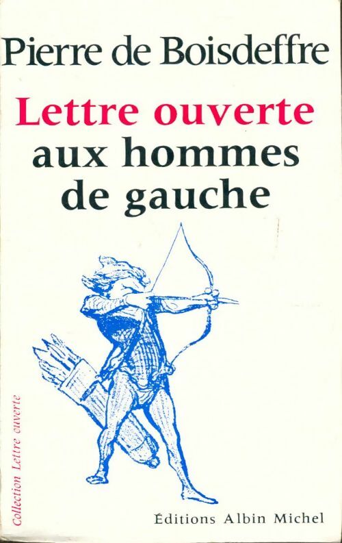 Livrenpoche : Lettre ouverte aux hommes de gauche - Pierre De Boisdeffre - Livre