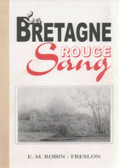 Livrenpoche : La Bretagne rouge sang - Michel Robin - Livre