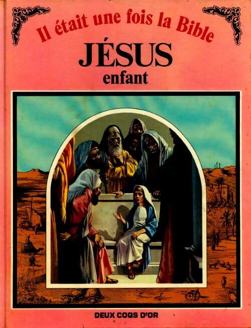 Jésus enfant - Maïte Roche -  Il était une fois la bible - Livre
