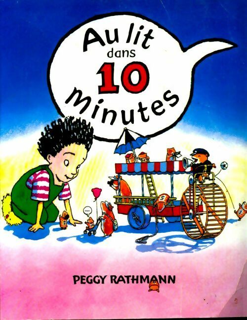 Livrenpoche : Au lit dans 10 minutes - Peggy Rathmann - Livre