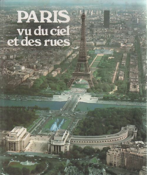 Livrenpoche : Paris vu du ciel et des rues - Collectif - Livre