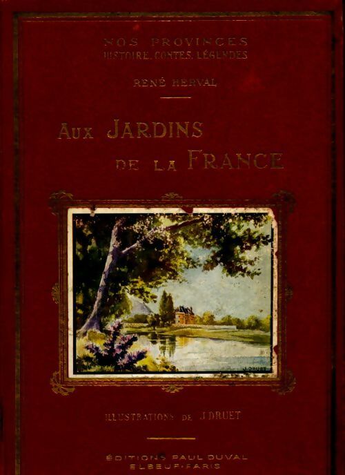 Livrenpoche : Aux jardins de la France - René Herval - Livre
