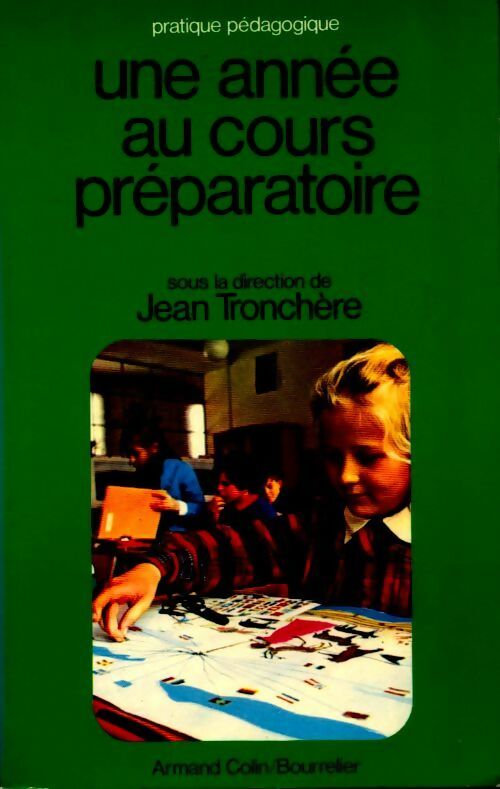 Livrenpoche : Une année au cours préparatoire - J. Tronchère - Livre