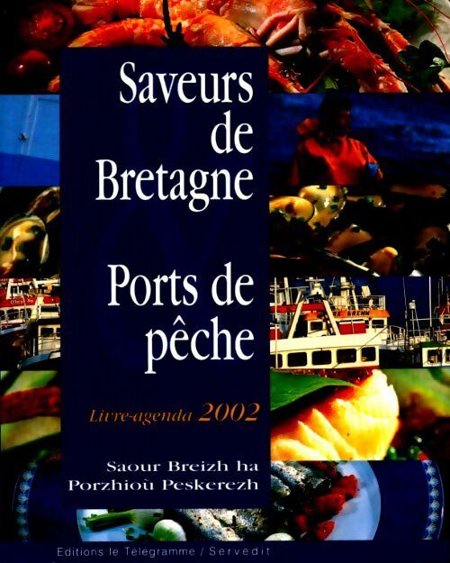 Livrenpoche : Saveurs de Bretagne ports de pêche - Collectif - Livre