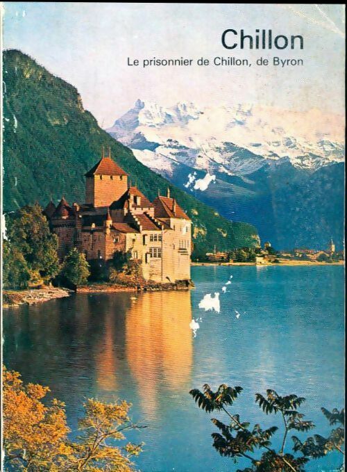 Livrenpoche : Chillon - Auguste Guignard - Livre