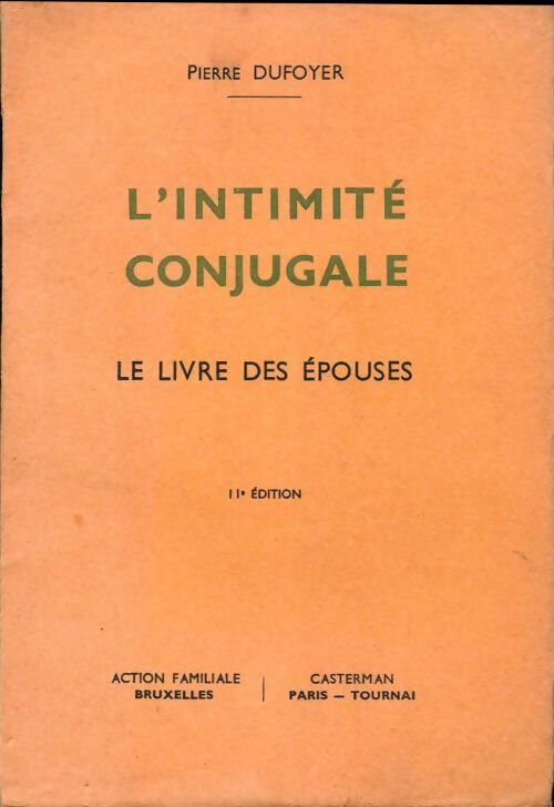 L'intimité conjugale. Le livre des épouses - Pierre Dufoyer - Livre