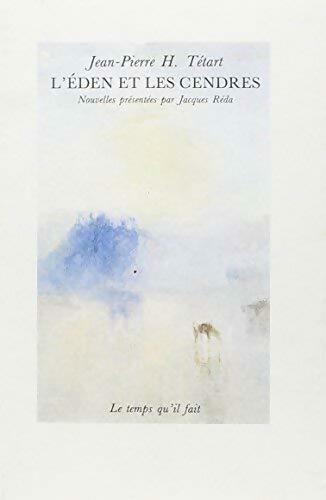 Livrenpoche : L'eden et les cendres - Jean-Pierre H. Tétart - Livre
