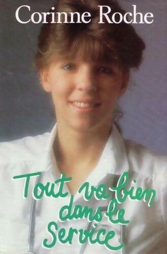 Livrenpoche : Tout va bien dans le service - Roche Corinne - Livre