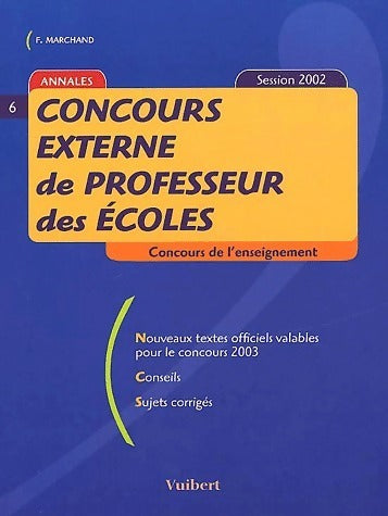 Livrenpoche : Concours externe de professeur des écoles 2002 - F. Marchand - Livre