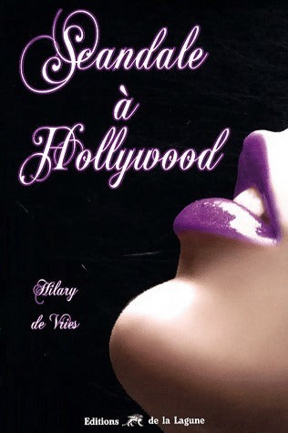 Livrenpoche : Scandale à Hollywood - Hilary De Vries - Livre