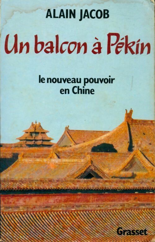 Livrenpoche : Un balcon à Pékin - Alain Jacob - Livre