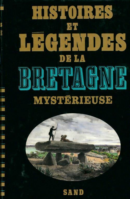 Livrenpoche : Histoires et légendes de la Bretagne mystérieuse - Gwenc&amp;#39;hlan Le Scou&euml;zec - Livre