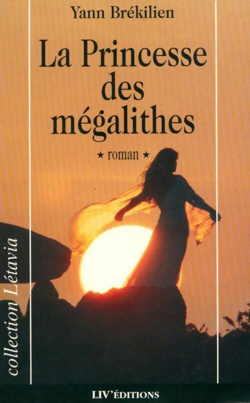La princesse des mégalithes - Yann Brékilien -  Letavia - Livre