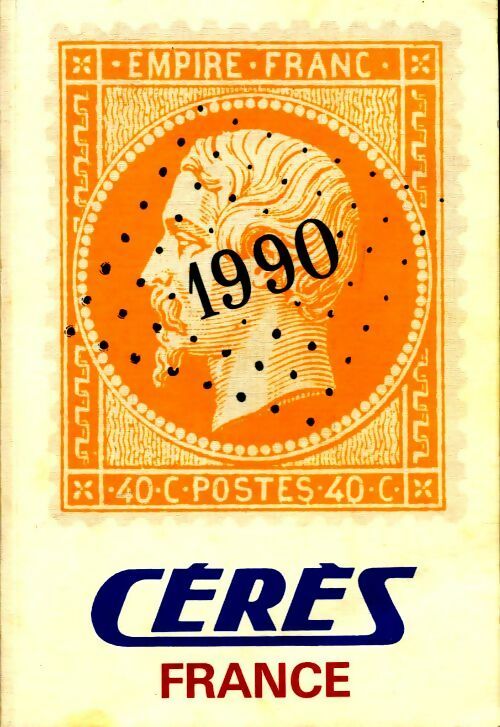 Catalogue de timbres-poste 1990 - Collectif -  Cérès GF - Livre