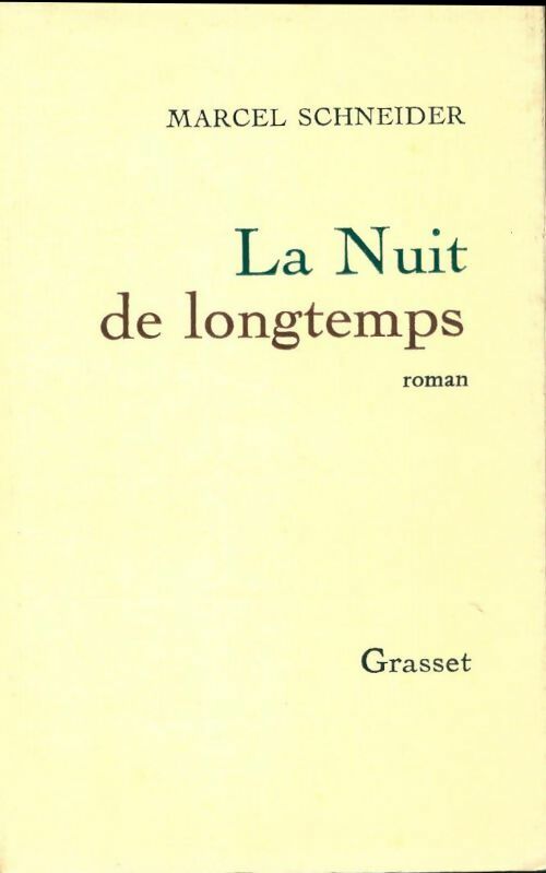 Livrenpoche : La nuit de longtemps - Marcel Schneider - Livre
