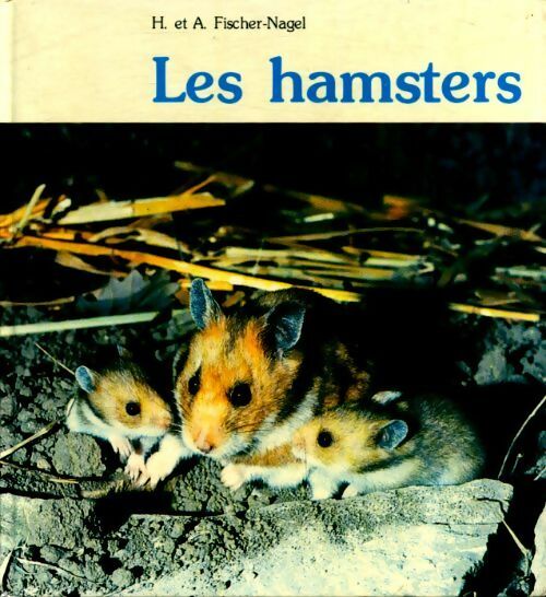 Livrenpoche : Les hamsters - Andreas Fischer-Nagel - Livre