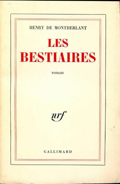 Livrenpoche : Les bestiaires - Henry De Montherlant - Livre