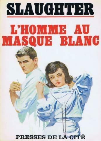 Livrenpoche : L'homme au masque blanc - Frank Gill Slaughter - Livre