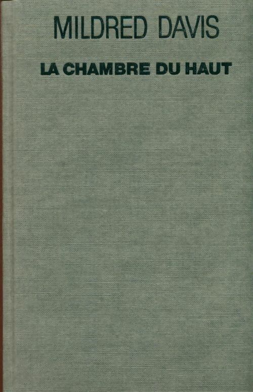 Livrenpoche : La chambre du haut - Mildred Davis - Livre