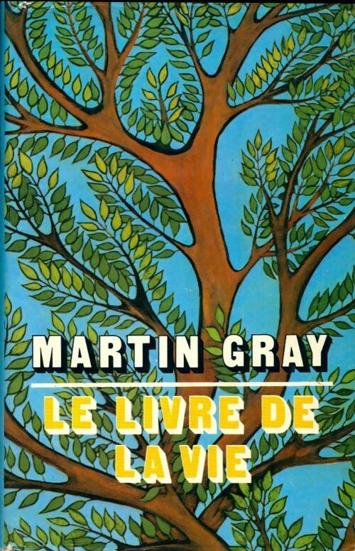 Livrenpoche : Le livre de la vie - Martin Gray - Livre