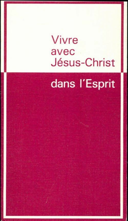Livrenpoche : Vivre avec jésus-christ dans l'esprit - Paul Cécile - Livre