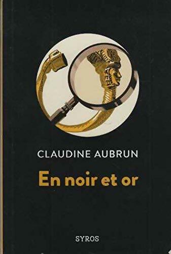 En noir et or - Claudine Aubrun -  Souris noire (2ème série) - Livre