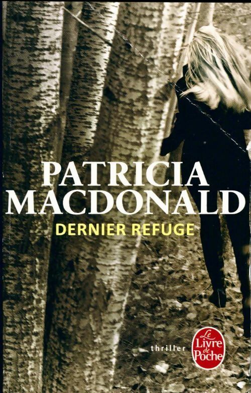 Livrenpoche : Dernier refuge - Patricia J. MacDonald - Livre