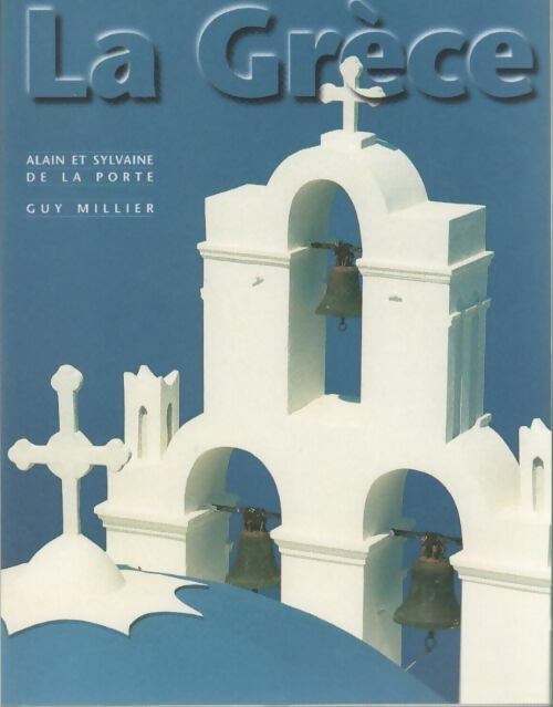 Livrenpoche : La Grèce - Alain De La Porte - Livre