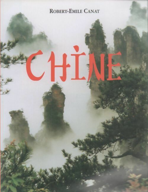 Livrenpoche : Chine - Robert-Emile Canat - Livre