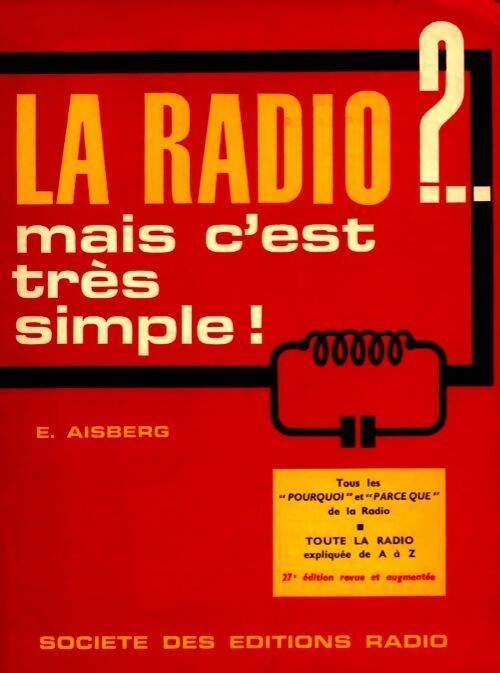 Livrenpoche : La radio ! Mais c'est très simple ! : - Eugène Aisberg - Livre