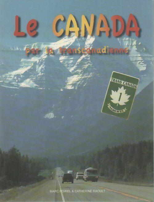 Livrenpoche : Le Canada par la transcanadienne - Marc Poirel - Livre