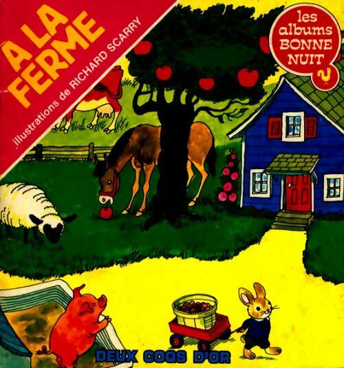Livrenpoche : A la ferme - Richard Scarry - Livre