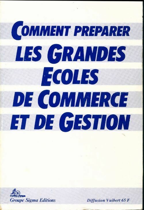 Livrenpoche : Comment préparer les grandes écoles de commerce et de gestion - Patrick Noël - Livre