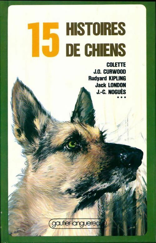 Livrenpoche : 15 Histoires de chiens - Collectif - Livre
