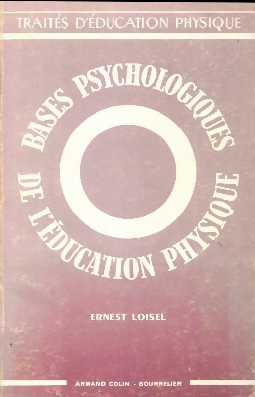 Livrenpoche : Les bases psychologiques de l'éducation physique - Ernest Loisel - Livre