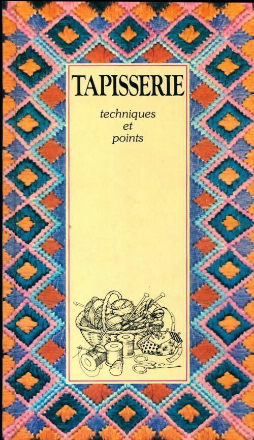 Livrenpoche : Tapisserie techniques et points - Dorothea Hall - Livre
