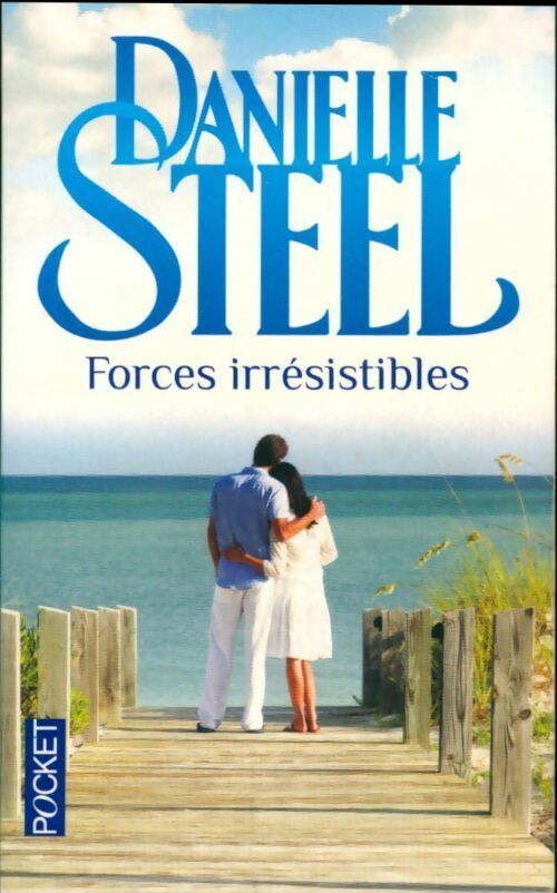 Livrenpoche : Forces irrésistibles - Danielle Steel - Livre